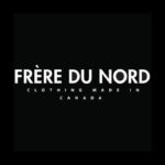 Frere du Nord Canadian Made Clothing company